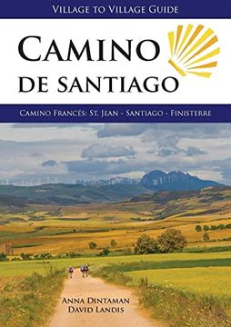 portada Camino de Santiago, Camino Frances: St Jean - Santiago - Finisterre (Village to Village Guide) (en Inglés)