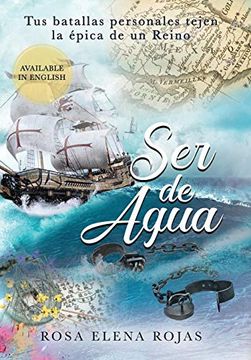 portada Ser de Agua: Tus Batallas Personales Conforman la Épica de un Reino (in Spanish)