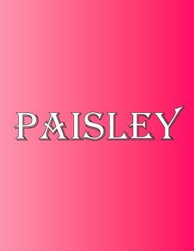portada Paisley: 100 Pages 8.5 X 11 Personalized Name on Notebook College Ruled Line Paper (in English)