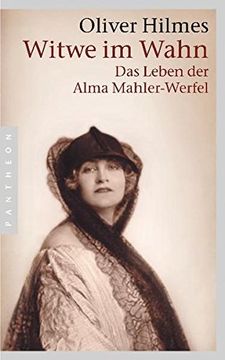 portada Witwe im Wahn: Das Leben der Alma Mahler-Werfel. 