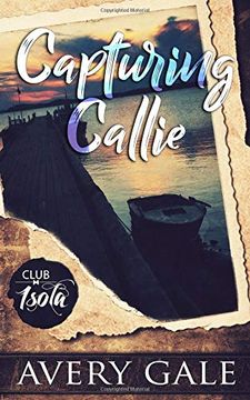 portada Capturing Callie (Club Isola) 