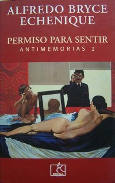 portada Title: Permiso Para Sentir Antimemorias 2 (in Spanish)