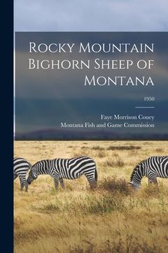 portada Rocky Mountain Bighorn Sheep of Montana; 1950 (in English)