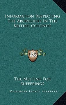 portada information respecting the aborigines in the british colonies (en Inglés)