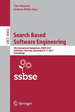 portada Search Based Software Engineering: 9th International Symposium, Ssbse 2017, Paderborn, Germany, September 9-11, 2017, Proceedings (en Inglés)