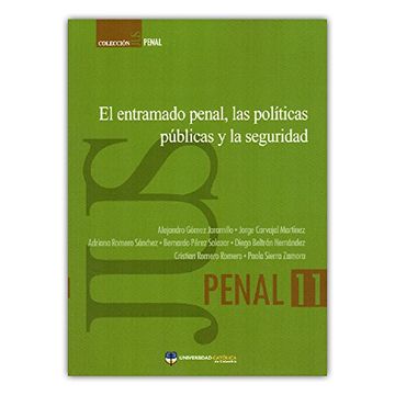 portada El Entramado Penal, las Políticas Públicas y la Seguridad (in Spanish)