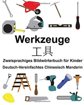 portada Deutsch-Vereinfachtes Chinesisch Mandarin Werkzeuge Zweisprachiges Bildwörterbuch für Kinder 