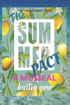 portada The Summer Pact: A Musical: A Loving Summer Series (en Inglés)