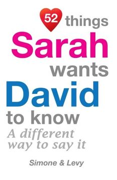 portada 52 Things Sarah Wants David To Know: A Different Way To Say It (52 For You)