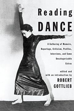 portada Reading Dance: A Gathering of Memoirs, Reportage, Criticism, Profiles, Interviews, and Some Uncategorizable Extras (in English)