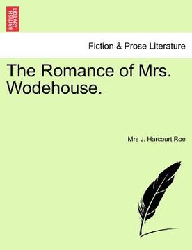 portada the romance of mrs. wodehouse. (en Inglés)