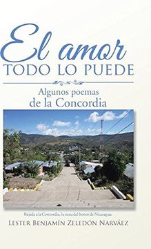 portada El Amor Todo lo Puede: Algunos Poemas de la Concordia (in Spanish)
