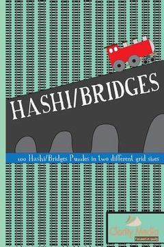 portada Hashi/Bridges: 100 Hashi/Bridges Puzzles in 2 different grid sizes