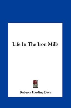 portada life in the iron mills