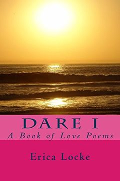 portada Dare i: A Book of Love Poems (en Inglés)