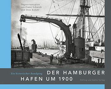 portada Der Hamburger Hafen um 1900. Ein Historischer Rundgang. (en Alemán)