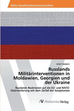 portada Russlands Militärinterventionen in Moldawien, Georgien und der Ukraine (en Alemán)