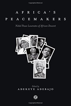 portada Africa's Peacemakers: Nobel Peace Laureates of African Descent