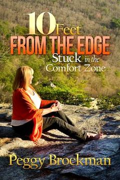 portada 10 Feet From The Edge: Stuck In The Comfort Zone (en Inglés)