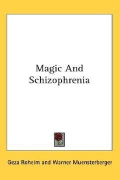 portada magic and schizophrenia (in English)
