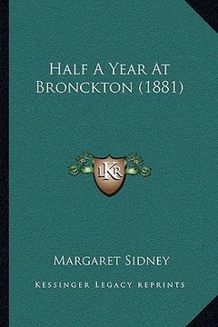 portada half a year at bronckton (1881)