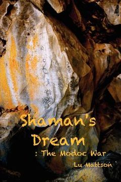 portada shaman's dream: the modoc war (en Inglés)