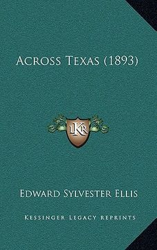 portada across texas (1893) (en Inglés)