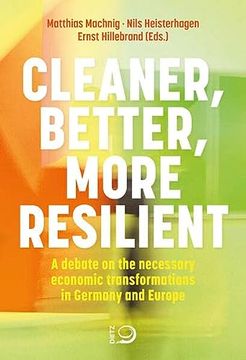 portada Cleaner, Better, More Resilient: A Debate on the Necessary Economic Transformations in Germany and Europe (en Inglés)