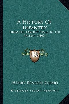portada a history of infantry: from the earliest times to the present (1861)