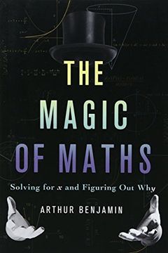 portada The Magic of Maths (Ind Ed): Solving for x and Figuring out why (en Inglés)
