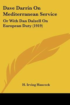 portada dave darrin on mediterranean service: or with dan dalzell on european duty (1919) (en Inglés)