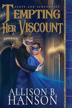 portada Tempting her Viscount (Scots and Scoundrels)