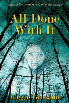 portada All Done With it: 7 (a Dreamwalker Mystery) (in English)