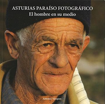 portada El hombre en su medio - Asturias Paraíso Fotográfico
