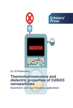 portada Thermoluminescence and dielectric properties of CdSiO3 nanoparticles (en Inglés)
