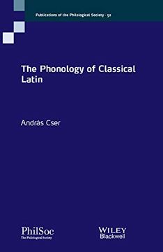 portada The Phonology of Classical Latin (Publications of the Philological Society) 