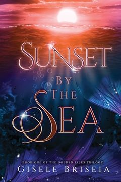 portada Sunset by the Sea: The Golden Isles Trilogy book 1