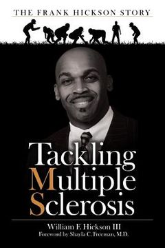portada Tackling Multiple Sclerosis: The Frank Hickson Story (en Inglés)