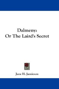 portada dalmeny: or the laird's secret (en Inglés)
