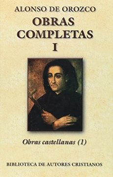 portada Obras Completas de Alonso de Orozco. I: Obras Castellanas (i) (in Spanish)