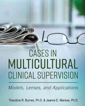 portada Cases in Multicultural Clinical Supervision: Models, Lenses, and Applications (en Inglés)