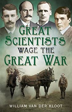 portada Great Scientists Wage the Great war (en Inglés)