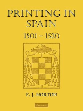 portada Printing in Spain 1501-1520 Paperback (The Sandars Lectures in Bibliography, 1963) (in English)