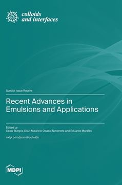 portada Recent Advances in Emulsions and Applications (en Inglés)