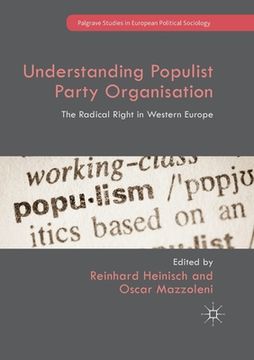 portada Understanding Populist Party Organisation: The Radical Right in Western Europe (en Inglés)