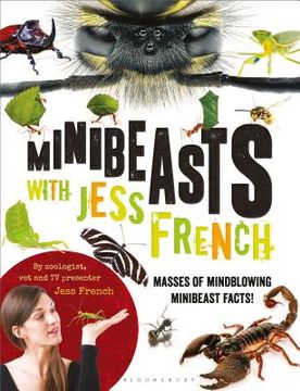 portada Minibeasts With Jess French: Masses of Mindblowing Minibeast Facts! (en Inglés)