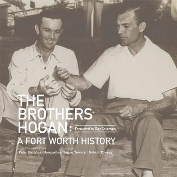 portada The Brothers Hogan: A Fort Worth History (in English)