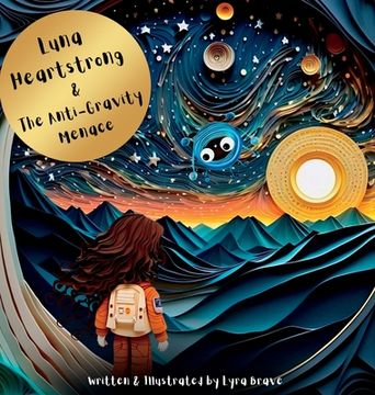 portada Luna Heartstrong & the Anti-Gravity Menace (en Inglés)