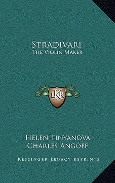 portada stradivari: the violin maker (in English)