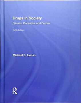 portada Drugs in Society: Causes, Concepts, and Control (en Inglés)